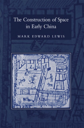 Cover image for The construction of space in early China