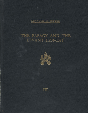 Cover image for The Papacy and the Levant, 1204-1571, Vol. 3