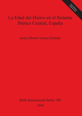 Cover image for La Edad del Hierro en el Sistema Ibérico Central, España