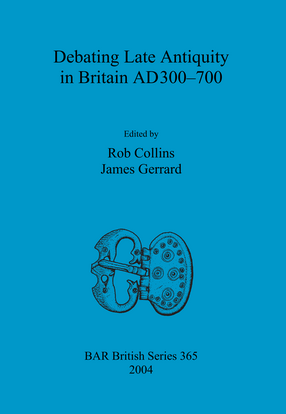 Cover image for Debating Late Antiquity in Britain AD300-700