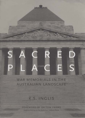 Cover image for Sacred places: war memorials in the Australian landscape