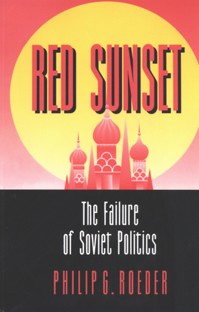 Cover image for Red sunset: the failure of Soviet politics