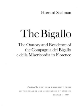 Cover image for The Bigallo: the oratory and residence of the Compagnia del Bigallo e della Misericordia in Florence