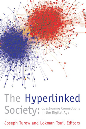Cover image for The Hyperlinked Society: Questioning Connections in the Digital Age