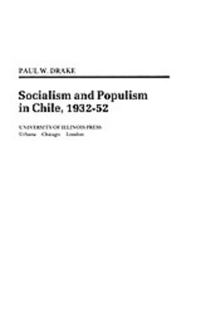 Cover image for Socialism and populism in Chile, 1932-52