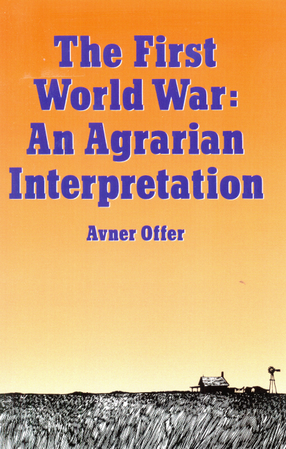 Cover image for The First World War: an agrarian interpretation