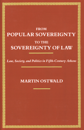 Cover image for From popular sovereignty to the sovereignty of law: law, society, and politics in fifth-century Athens