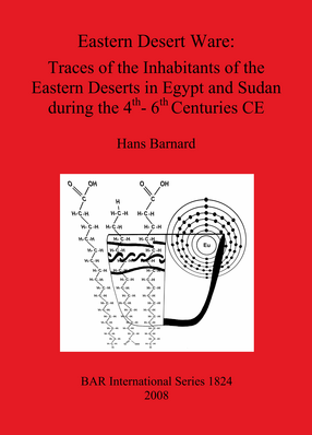 Cover image for Eastern Desert Ware: Traces of the Inhabitants of the Eastern Deserts in Egypt and Sudan during the 4th- 6th Centuries CE