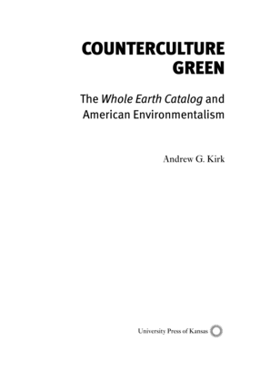 Cover image for Counterculture Green: The Whole Earth Catalog and American Environmentalism