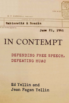 Cover image for In Contempt: Defending Free Speech, Defeating HUAC