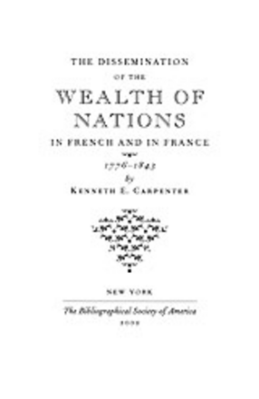 Cover image for The dissemination of The wealth of nations in French and in France, 1776-1843