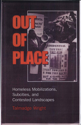 Cover image for Out of Place: Homeless Mobilizations, Subcities, and Contested Landscapes