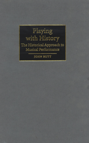 Cover image for Playing with history: the historical approach to musical performance