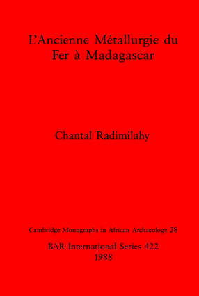 Cover image for L&#39;Ancienne Métallurgie du Fer à Madagascar