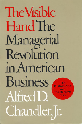 Cover image for The visible hand: the managerial revolution in American business