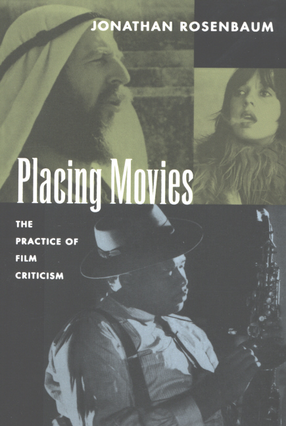 Cover image for Placing movies: the practice of film criticism