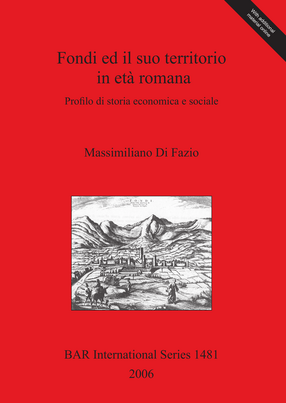 Cover image for Fondi ed il suo territorio in età romana: Profilo di storia economica e sociale