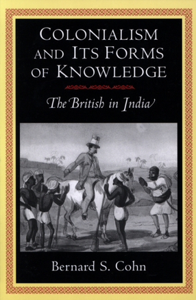Cover image for Colonialism and its forms of knowledge: the British in India