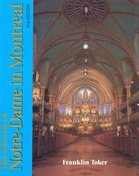 Cover image for The Church of Notre-Dame in Montreal: an architectural history