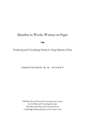 Cover image for Manifest in words, written on paper: producing and circulating poetry in Tang Dynasty China