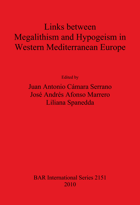 Cover image for Links between Megalithism and Hypogeism in Western Mediterranean Europe