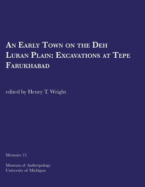 Cover image for An Early Town on the Deh Luran Plain: Excavations at Tepe Farukhabad