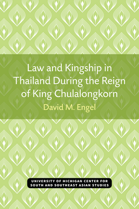 Cover image for Law and Kingship in Thailand During the Reign of King Chulalongkorn