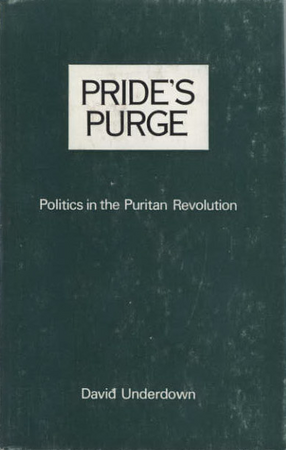 Cover image for Pride&#39;s Purge: politics in the Puritan revolution