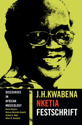 Cover image for Discourses in African Musicology: J.H. Kwabena Nketia Festschrift