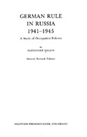 Cover image for German rule in Russia, 1941-1945: a study of occupation policies