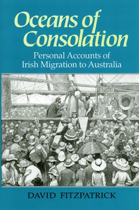 Cover image for Oceans of consolation: personal accounts of Irish migration to Australia