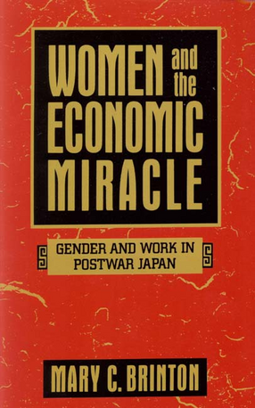 Cover image for Women and the economic miracle: gender and work in postwar Japan