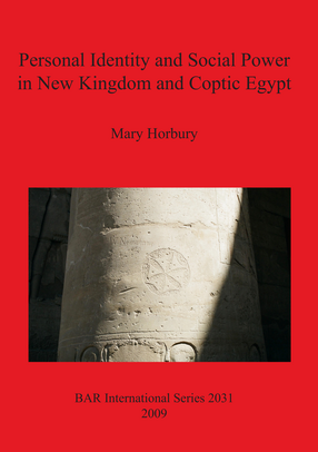Cover image for Personal Identity and Social Power in New Kingdom and Coptic Egypt