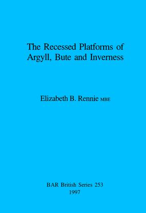 Cover image for The Recessed Platforms of Argyll, Bute and Inverness