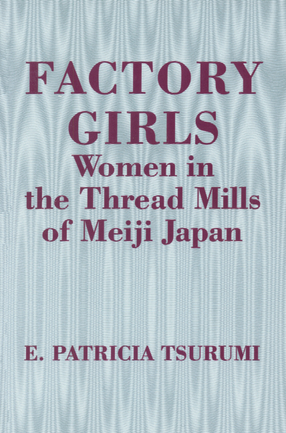 Cover image for Factory girls: women in the thread mills of Meiji Japan