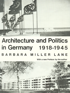 Cover image for Architecture and politics in Germany, 1918-1945