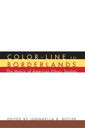 Cover image for Color-Line to Borderlands: The Matrix of American Ethnic Studies