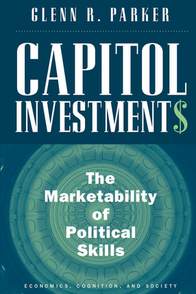 Cover image for Capitol Investments: The Marketability of Political Skills