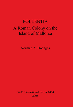 Cover image for POLLENTIA: A Roman Colony on the Island of Mallorca