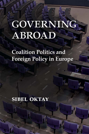 Cover image for Governing Abroad: Coalition Politics and Foreign Policy in Europe