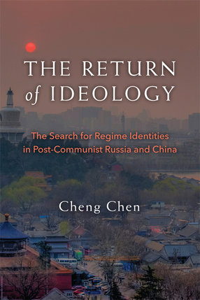 Cover image for The Return of Ideology: The Search for Regime Identities in Postcommunist Russia and China