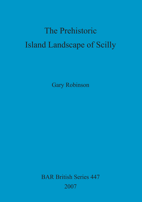 Cover image for The Prehistoric Island Landscape of Scilly