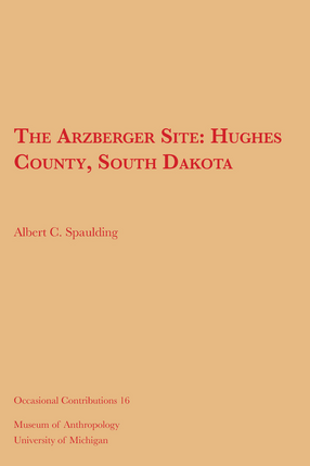 Cover image for The Arzberger Site: Hughes County, South Dakota