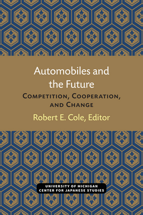 Cover image for Automobiles and the Future: Competition, Cooperation, and Change
