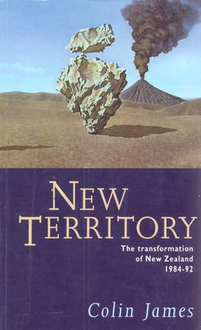 Cover image for New territory: the transformation of New Zealand, 1984-92