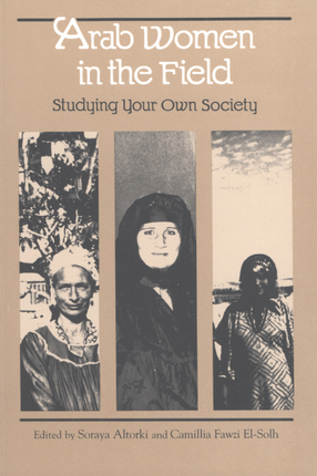 Cover image for Arab women in the field: studying your own society
