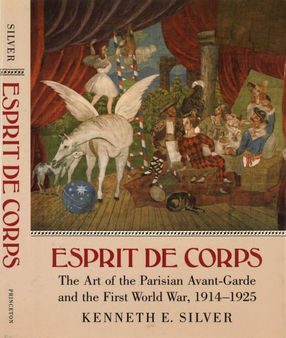 Cover image for Esprit de corps: the art of the Parisian avant-garde and the First World War, 1914-1925