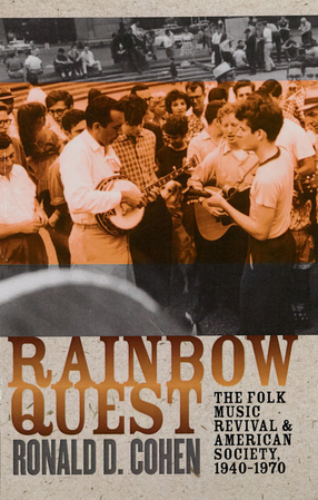 Cover image for Rainbow quest: the folk music revival and American society, 1940-1970