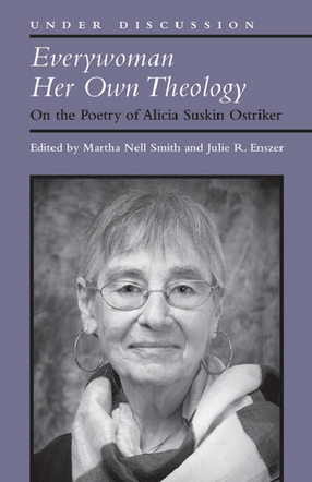 Cover image for Everywoman Her Own Theology: On the Poetry of Alicia Suskin Ostriker