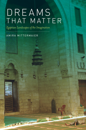Cover image for Dreams that matter: Egyptian landscapes of the imagination